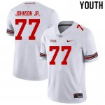 NCAA Ohio State Buckeyes Youth #77 Paris Johnson Jr. White Nike Football College Jersey ZIN7145HM